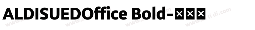 ALDISUEDOffice Bold字体转换